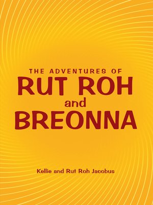 cover image of The Adventures of Rut Roh and Breonna